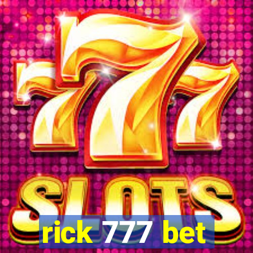 rick 777 bet